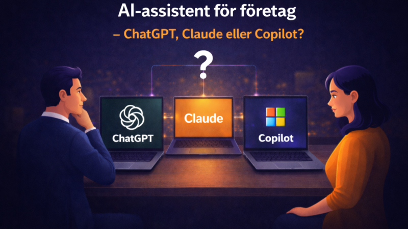 AI-assistent för företag – ChatGPT, Claude eller Copilot?